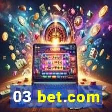 03 bet.com